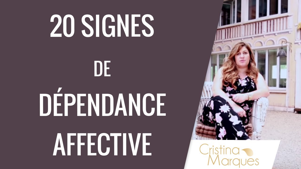 20 Signes de dépendance affective