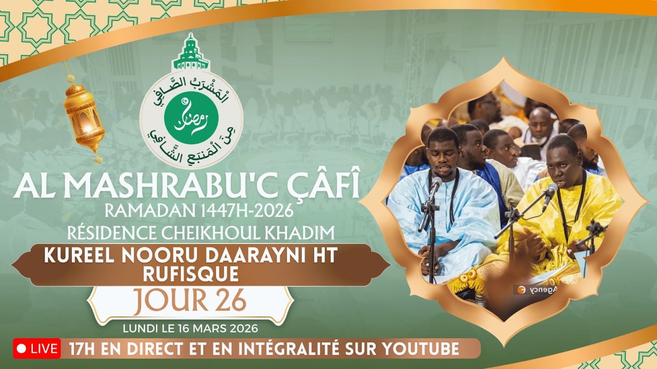 🟡En direct de Touba - Al Mashrabus Saafi - Ramadan 1447H - Kourel Nuurud Daarayni HT - Jour 26