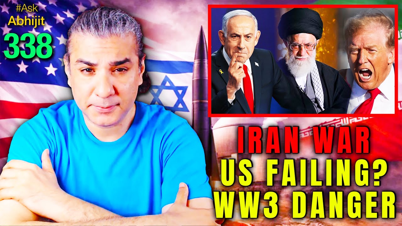 #AskAbhijit 338: US-Israel-Iran War - World War 3 Looming?