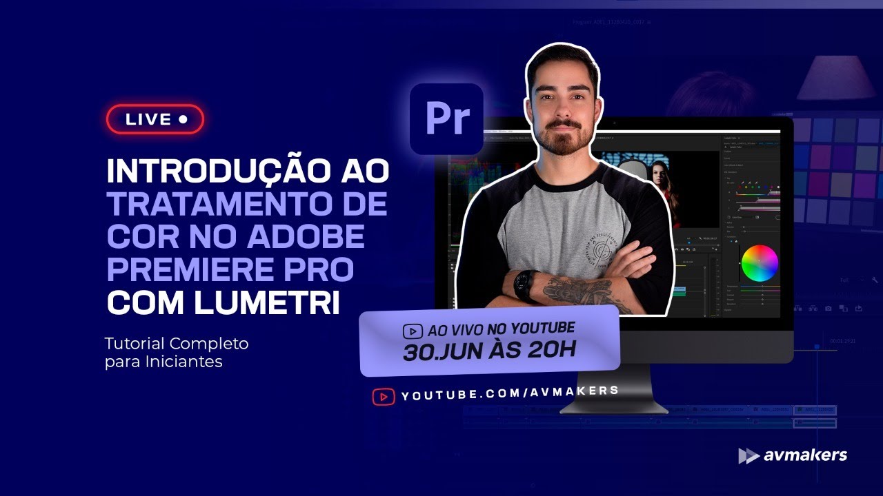 LIVE #8 | Introdução ao Tratamento de Cor no Adobe Premiere Pro com Lumetri | Tutorial Completo para