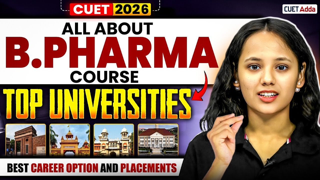What is B Pharma? | How to Get Admission Through CUET | Top Universities and Placement 📑