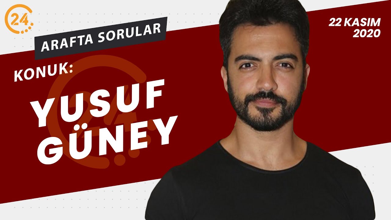 Arafta Sorular - Yusuf Güney -  22 Kasım 2020