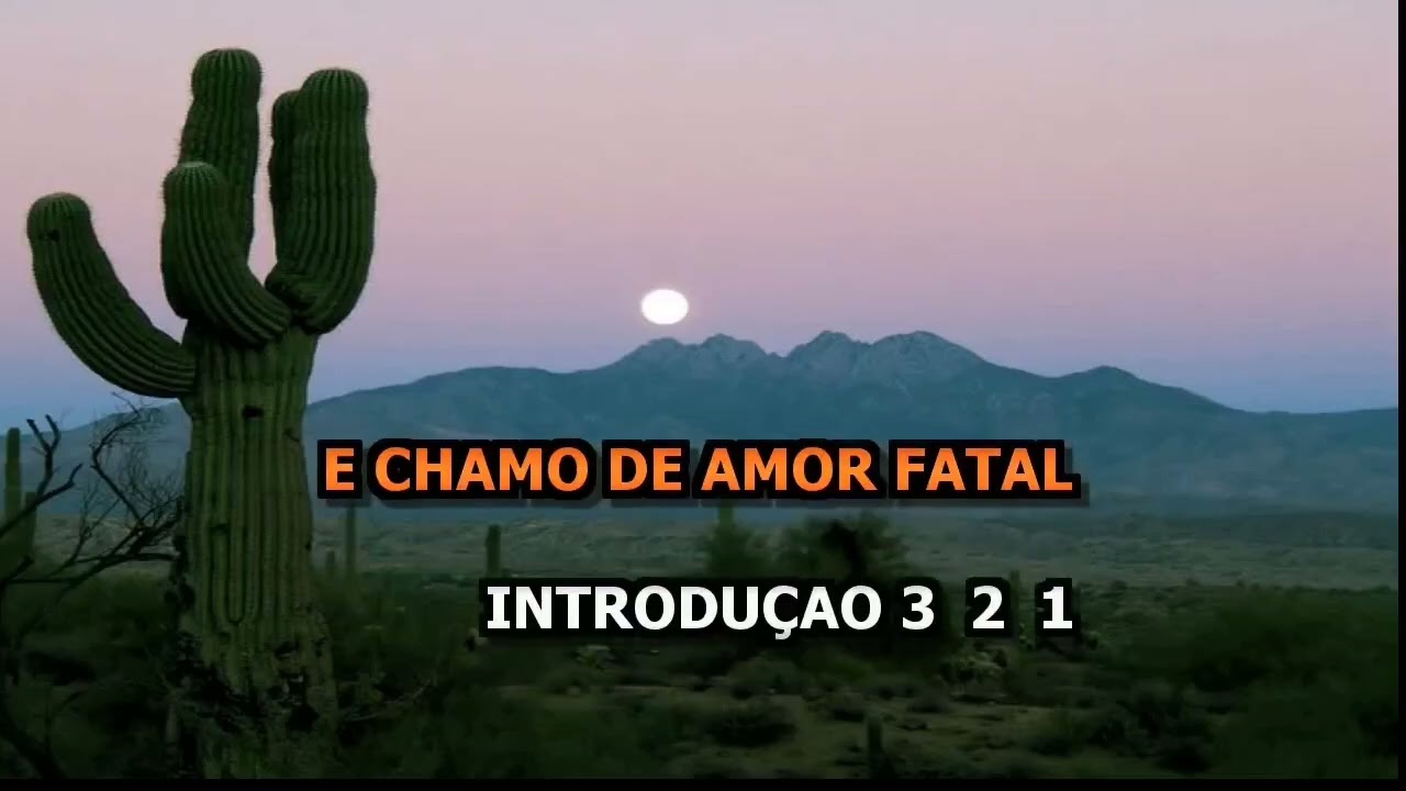 Karaoke amor fatal cantor d bahia