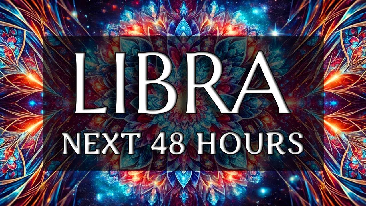 LIBRA - YOU ARE THE MAGICIAN! A BURDEN NOW MAGICALLY DISAPPEARS - Next 48 Hours
