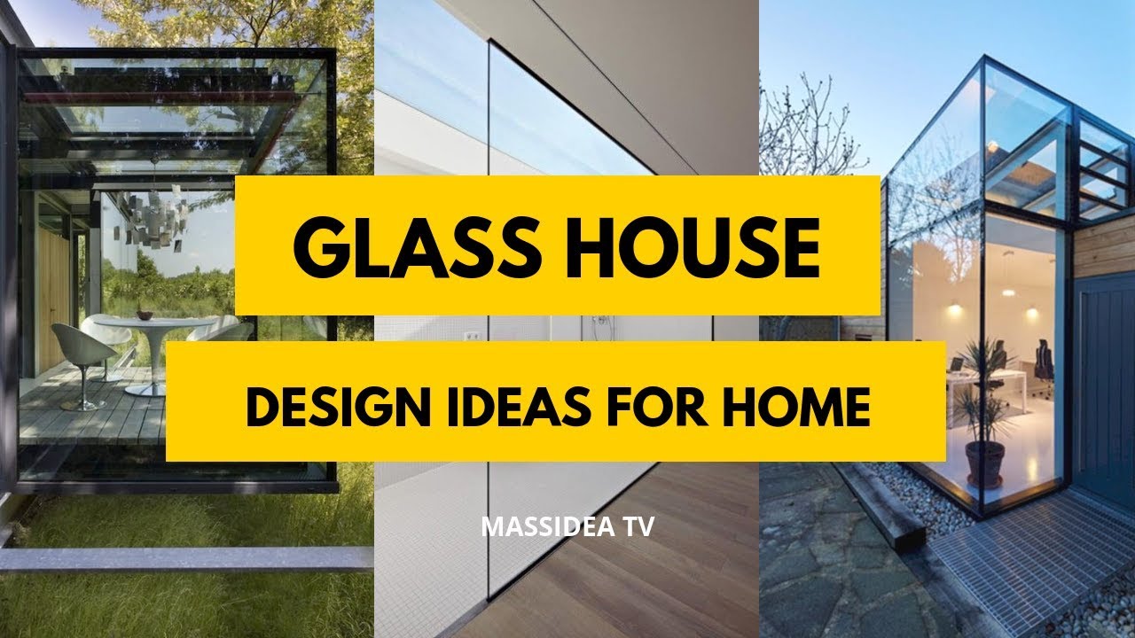 65+ Awesome Glass House Design Ideas for Home