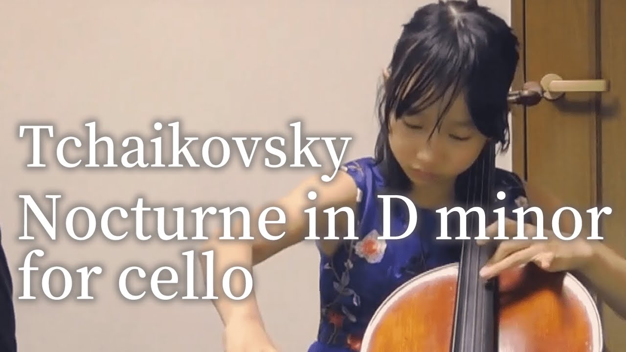 Tchaikovsky / Nocturne in D minor for cello、チャイコフスキー / ノクターン