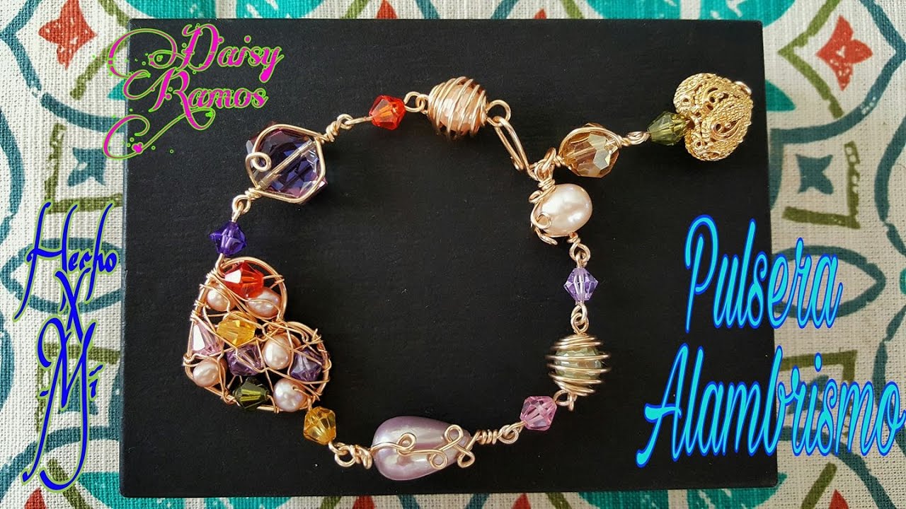 Pulsera Diferentes Estilos de Engarces, Alambrismo, DIY