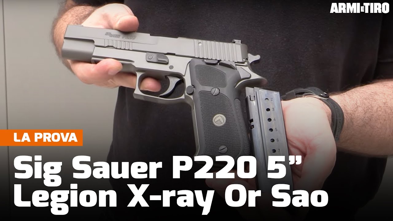 Sig Sauer P220 5” Legion X-ray Or Sao calibro 10 auto - La prova