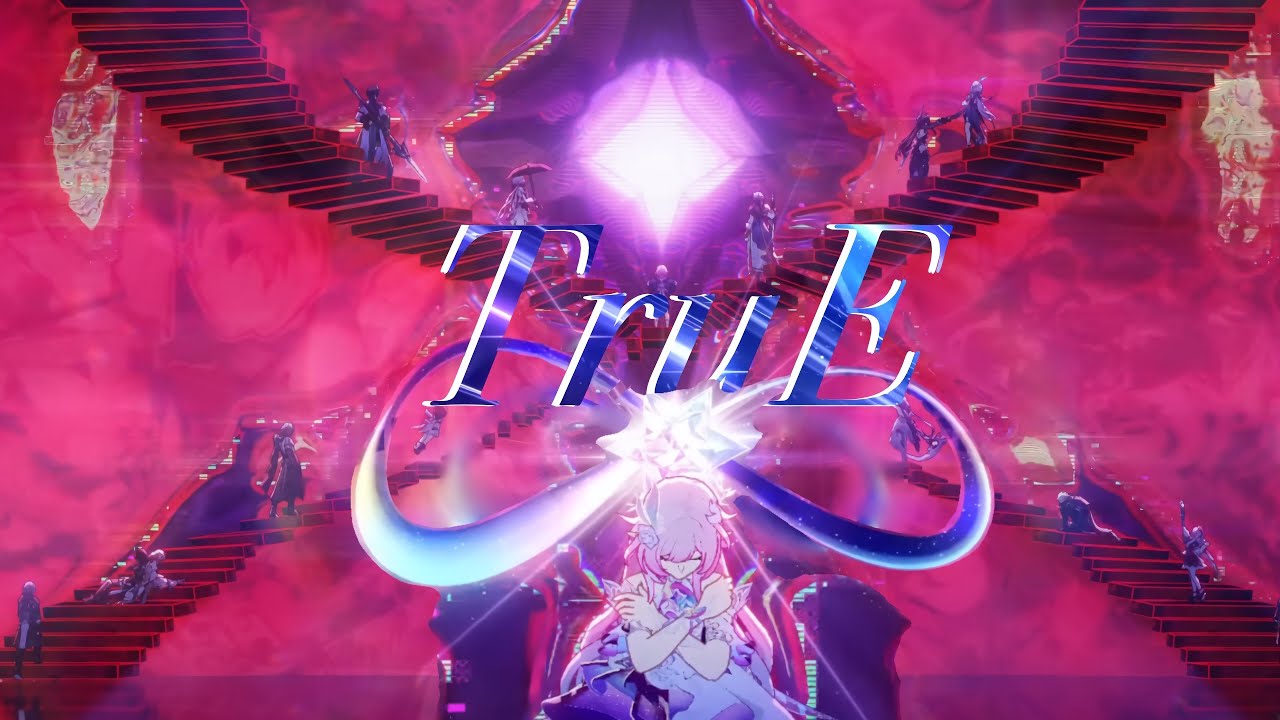 【崩壊:スターレイル×崩壊3rd】【MAD】TruE