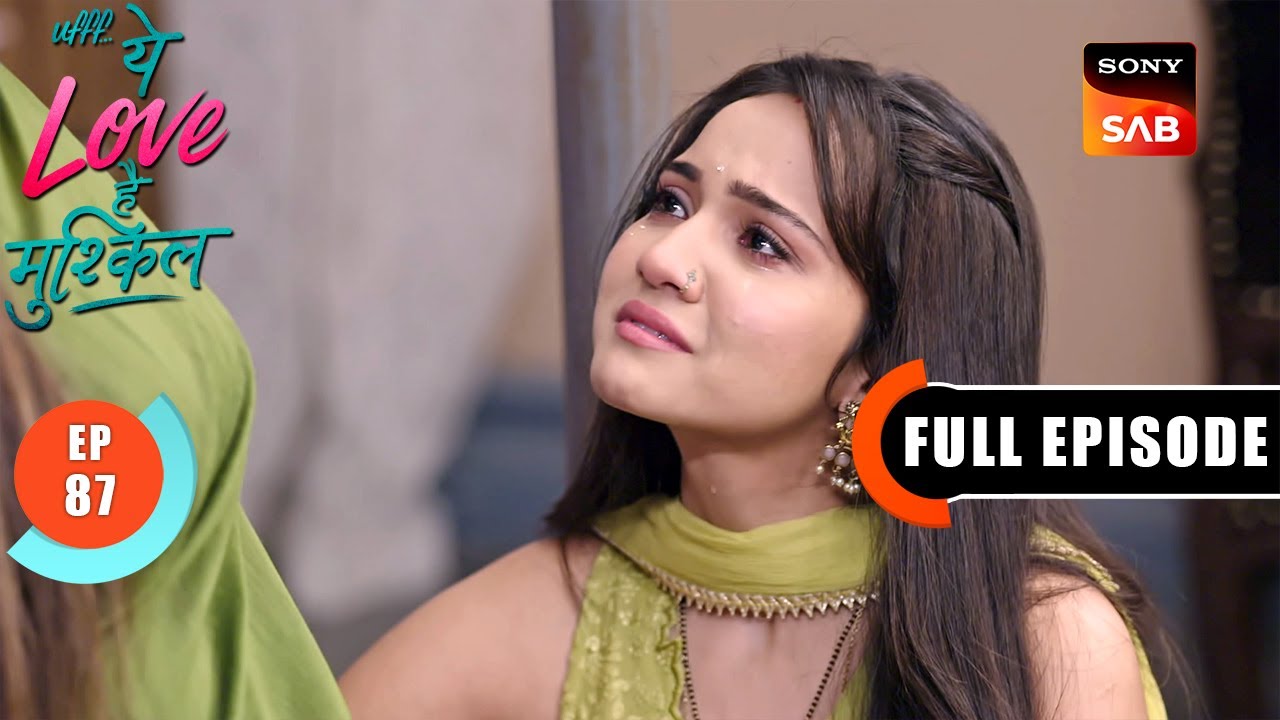 Ekk Teer, Teen Nishan | Ufff…Yeh Love Hai Mushkil | Ep 87 | Full Episode | 17 Sep 2025