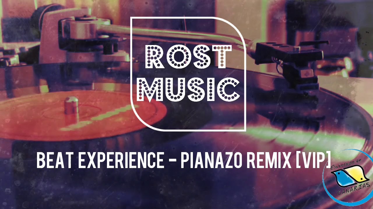 Beat Experience - Pianazo Remix [VIP]