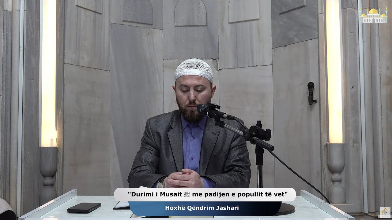 |21| Durimi i Musait ﷺ me padijen e popullit të vet - Hoxhë Qëndrim Jashari