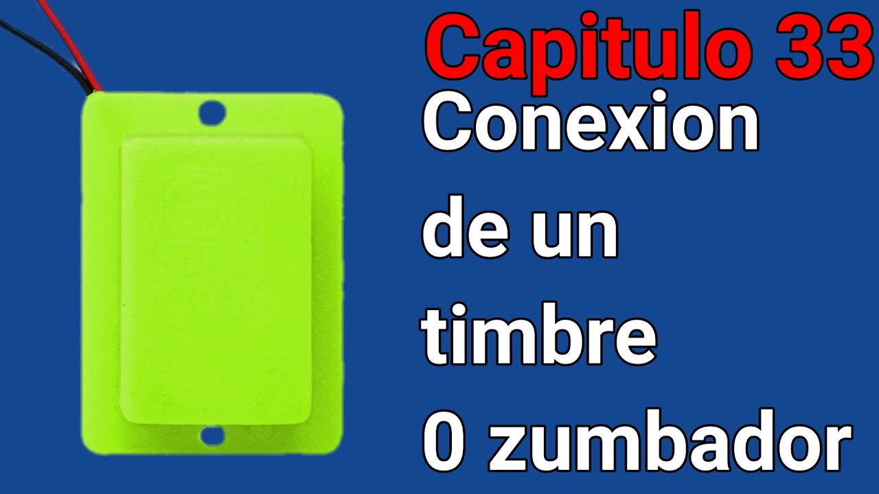 Como conectar un timbre o Zumbador,Curso de instalaciones electricas Capitulo 33