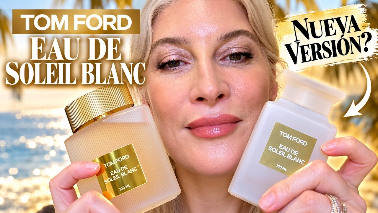 Eau de Soleil Blanc, Tom Ford. Nueva versión?