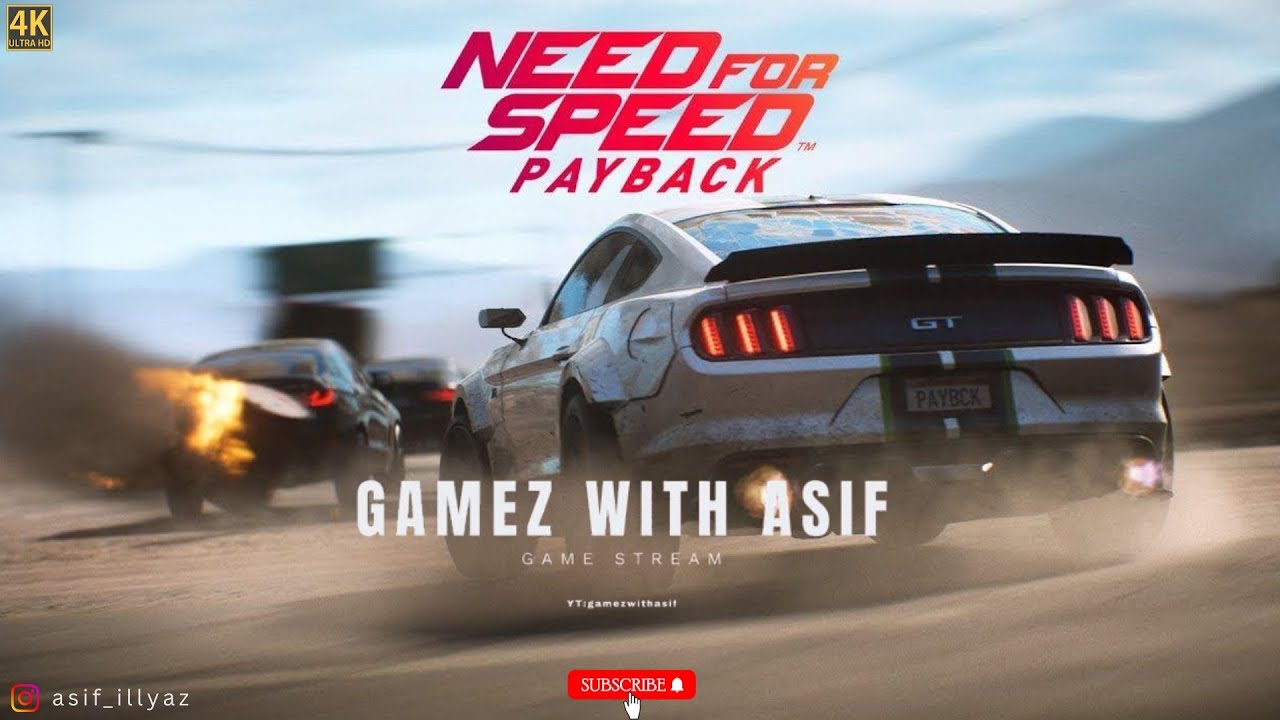 Need for speed payback |  Gamez With Asif Live Stream