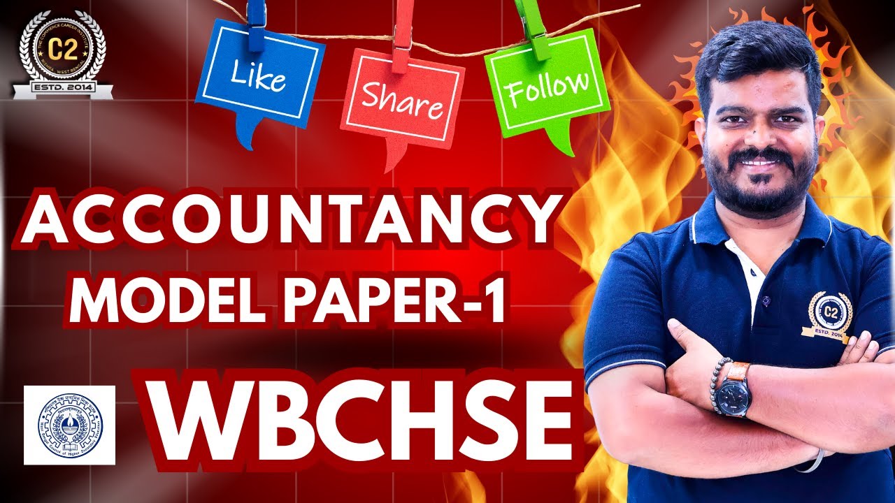 Class XII WBCHSE Accountancy | Model Paper–1 | Full Solution | Board Exam Preparation 📘