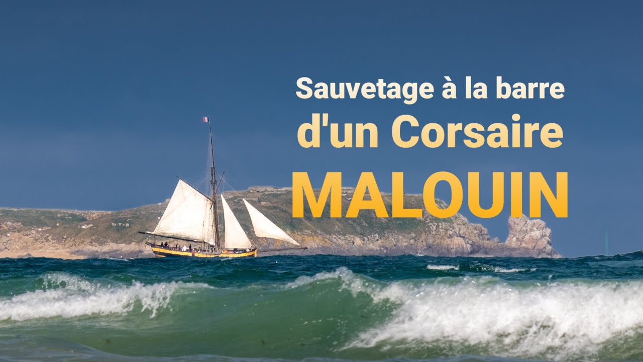 Sauvetage à la barre d'un Corsaire Malouin
