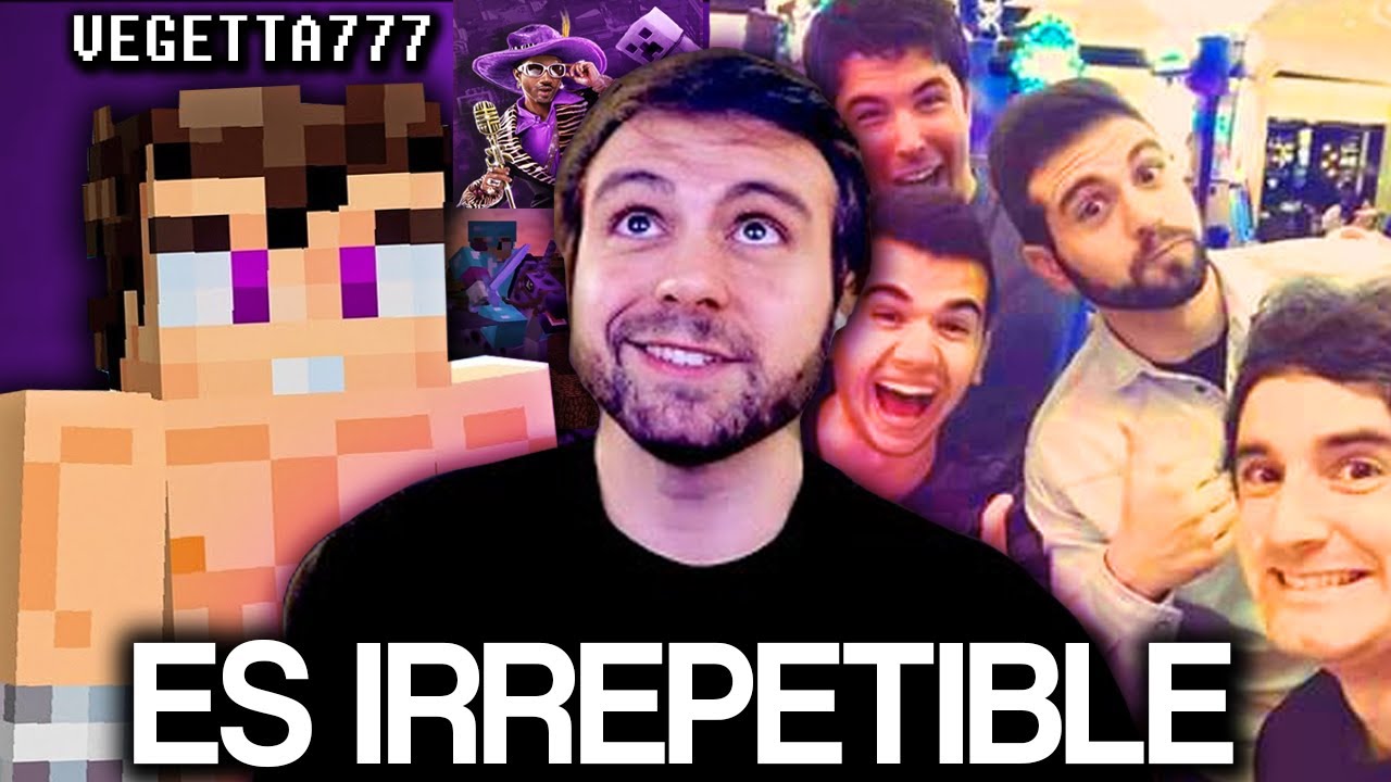 Por qué Vegetta777 es irrepetible