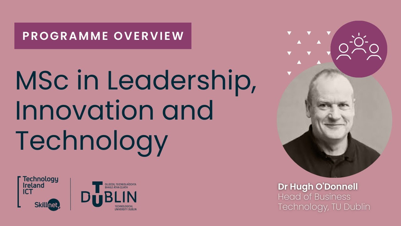 MSc in Leadership, Innovation and Technology Programme Overview