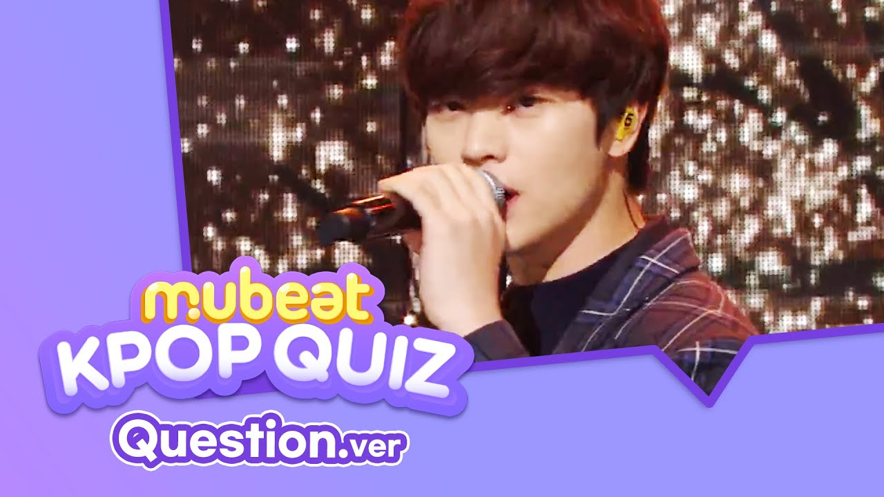 [Mubeat Quiz] KPOP knowledge TEST! (Question ver.)