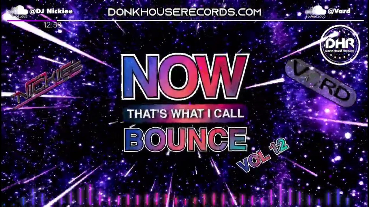 NOW! Thats What I Call Bounce Volume 12 - Dj Nickiee & Vard - DHR