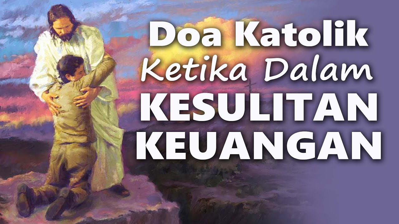 Doa Katolik Ketika dalam Kesulitan Keuangan | Doa Mukjizat