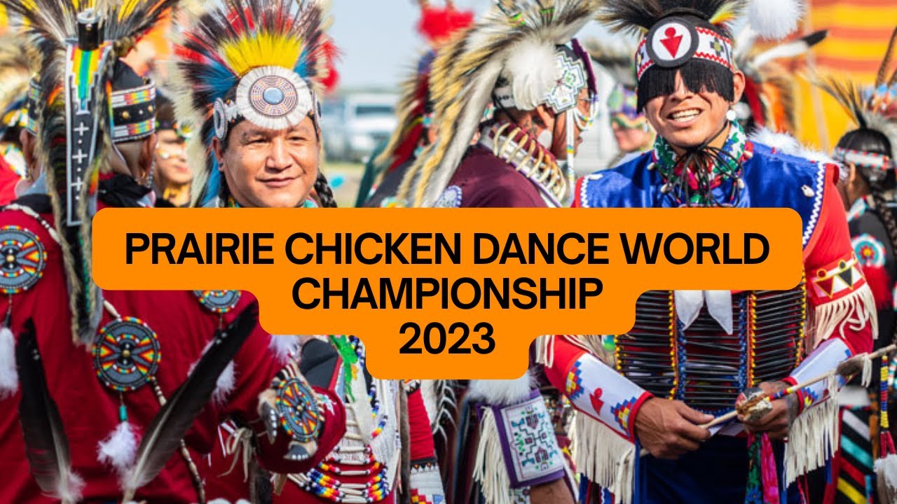 Prairie Chicken Dance World Championship 2023 (Uncut version)