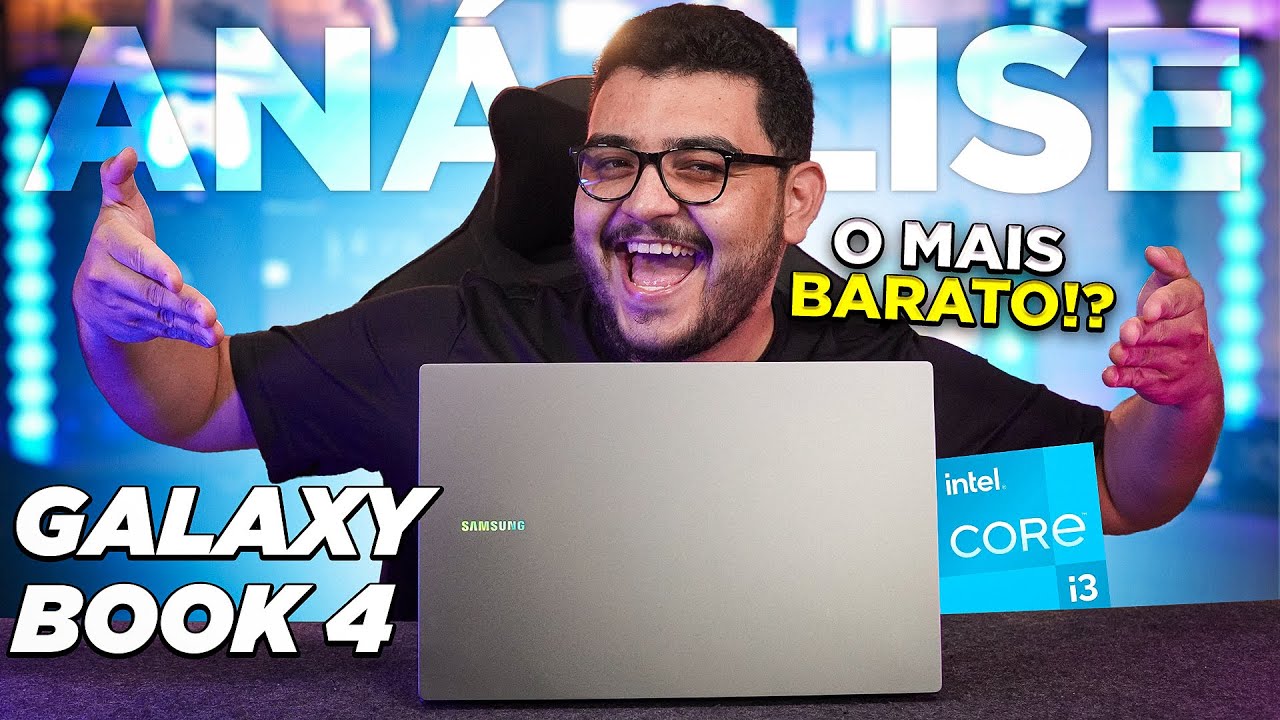 Notebook Samsung GALAXY BOOK 4 com i3 Unboxing e an&aacute;lise completa VALE A PENA?
