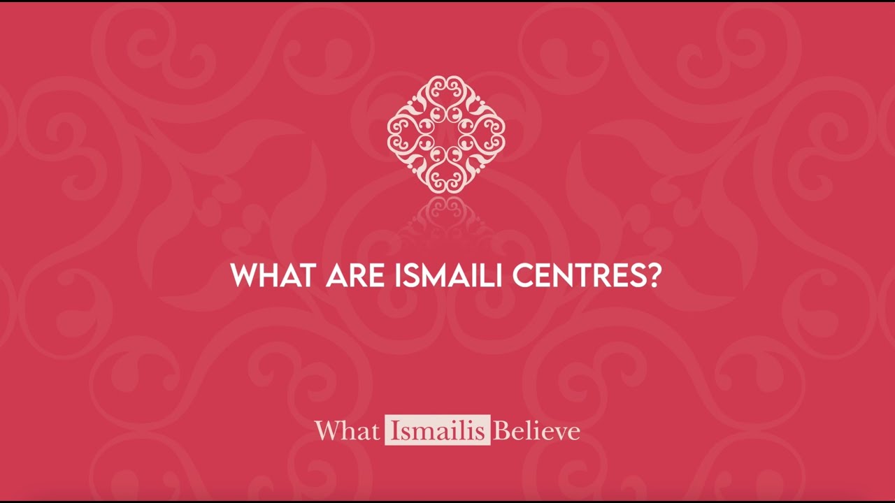 What are Ismaili Centres? | What Ismailis Believe