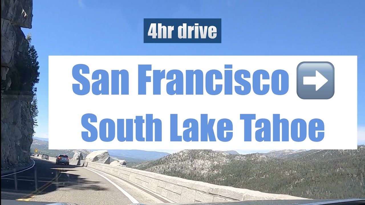 San Francisco ➡️ South Lake Tahoe, California, 4hr drive.