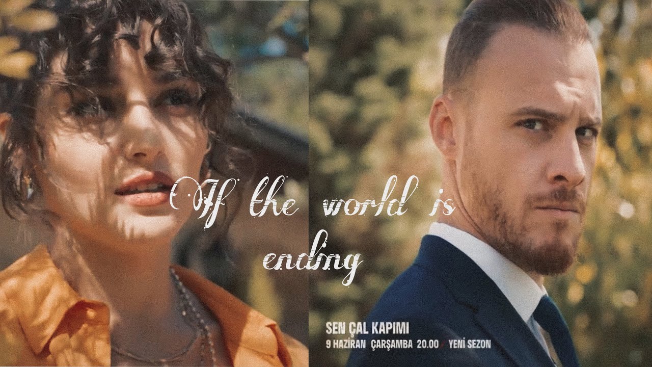 Eda  & Serkan - If the world is ending