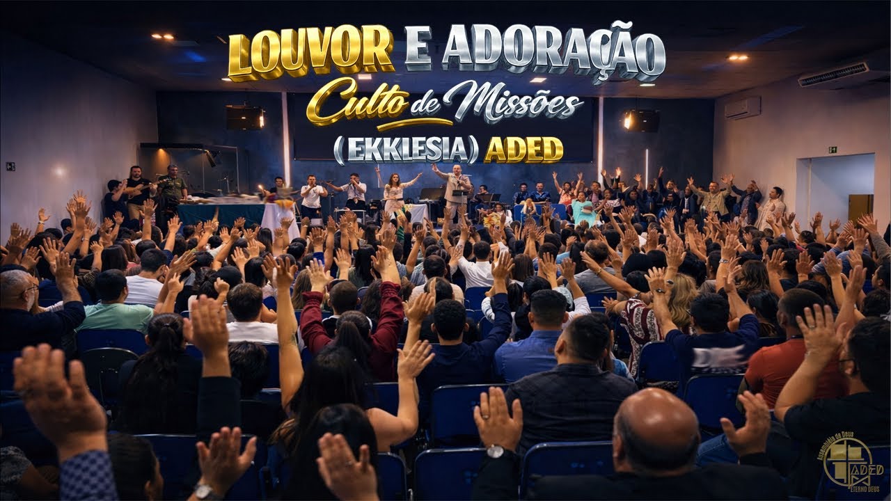 🔴 LOUVOR E ADORAÇÃO / Culto de Missões ( EKKLESIA ) 08/FEVER