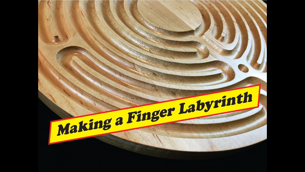 Making a Finger Labyrinth - CNC