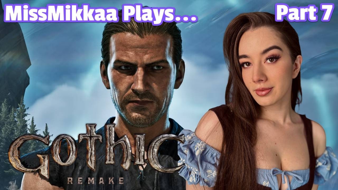 Let's Play Gothic [Remake] | Part 7 | MissMikkaa