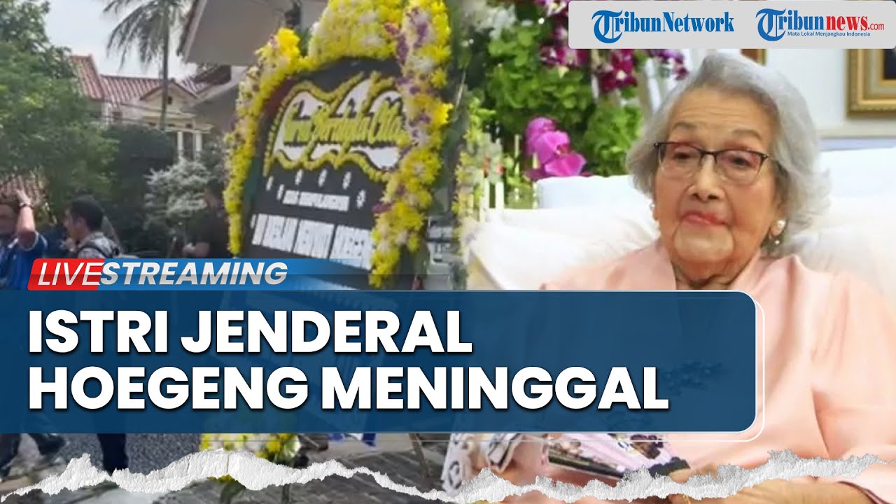 🔴 BREAKING NEWS: Meriyati Roeslani Istri Eks Kapolri Jenderal Hoegeng Meninggal di Usia 100 Tahun