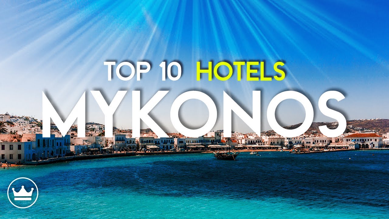 The Top 10 BEST Hotels in Mykonos, Greece (2023)