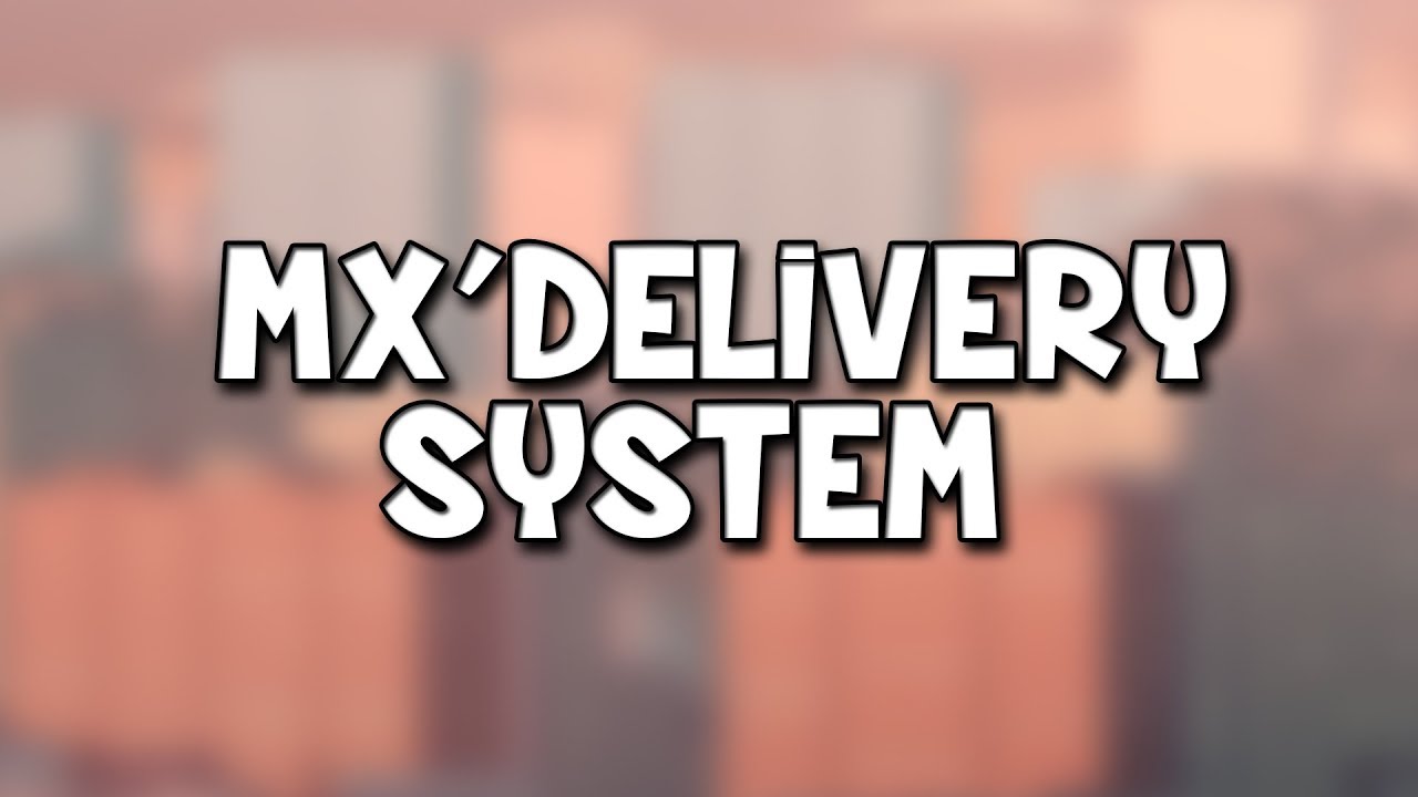 MX'DeliverySystem - Delivery Mod for Garry's Mod (Free)