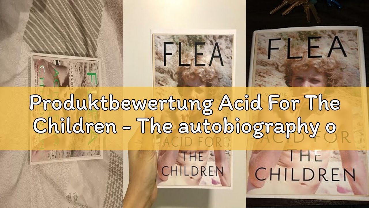 Produktbewertung Acid For The Children - The autobiography of Flea, the Red Hot Chili Peppers legend