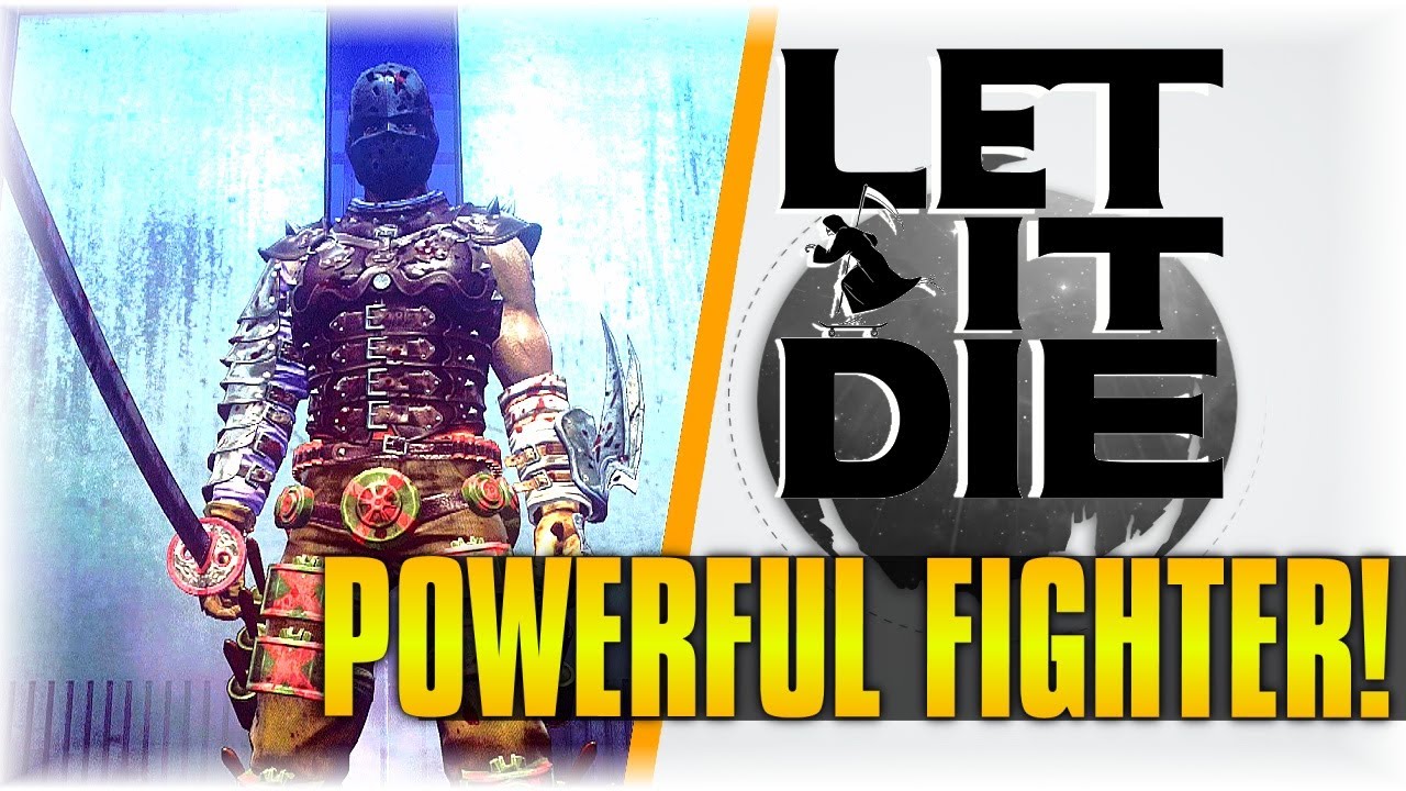 Powerful Fighter!!!!! | Let It Die #46 | High Damage