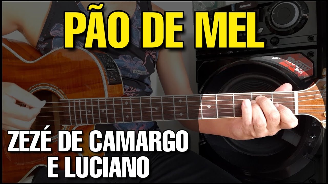Solos Fáceis de Violão | Pão de Mel | Zezé de Camargo e Luciano | Whatsapp:27-997454297