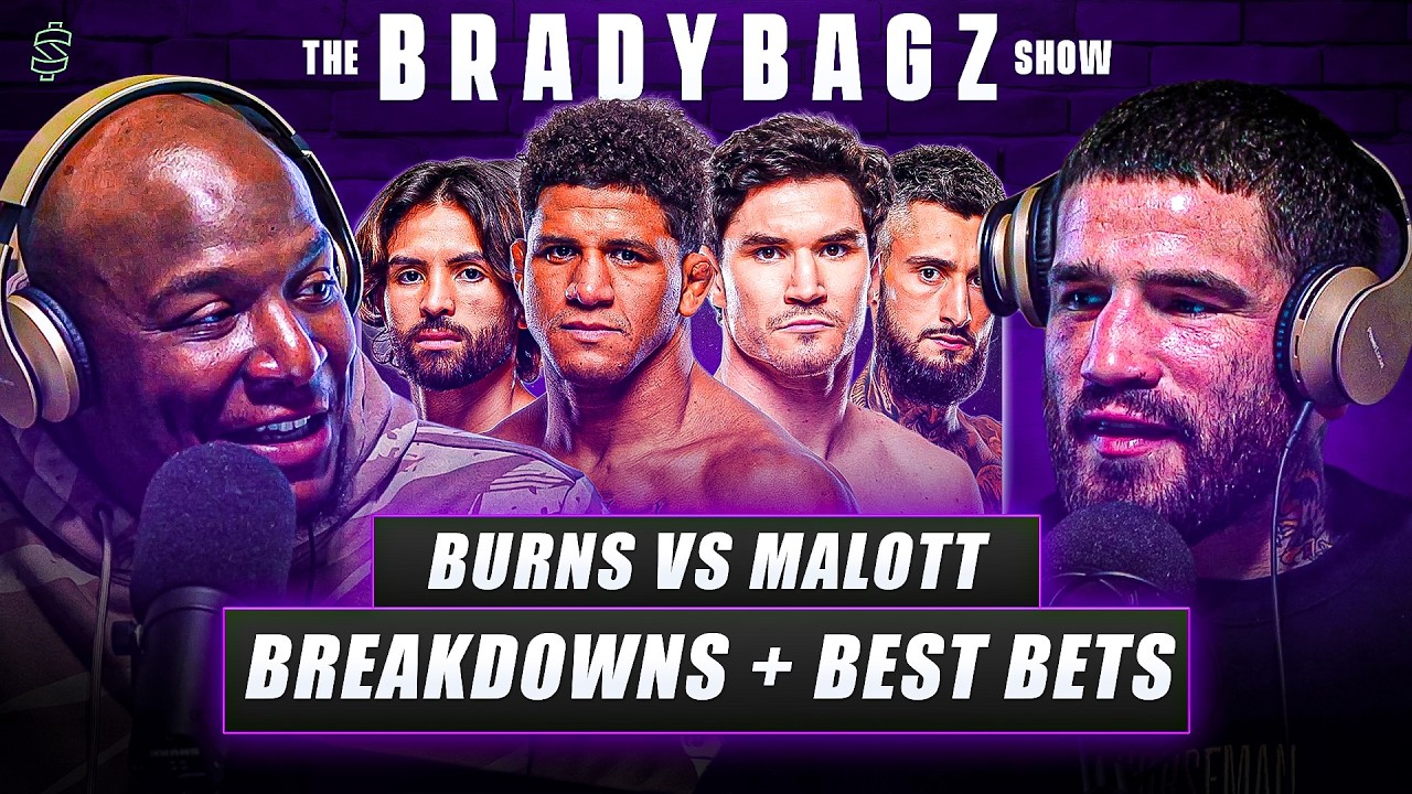 UFC Fight Night Burns vs Malott Breakdowns, Best Bets & More | The BradyBagz Show With Sean Brady