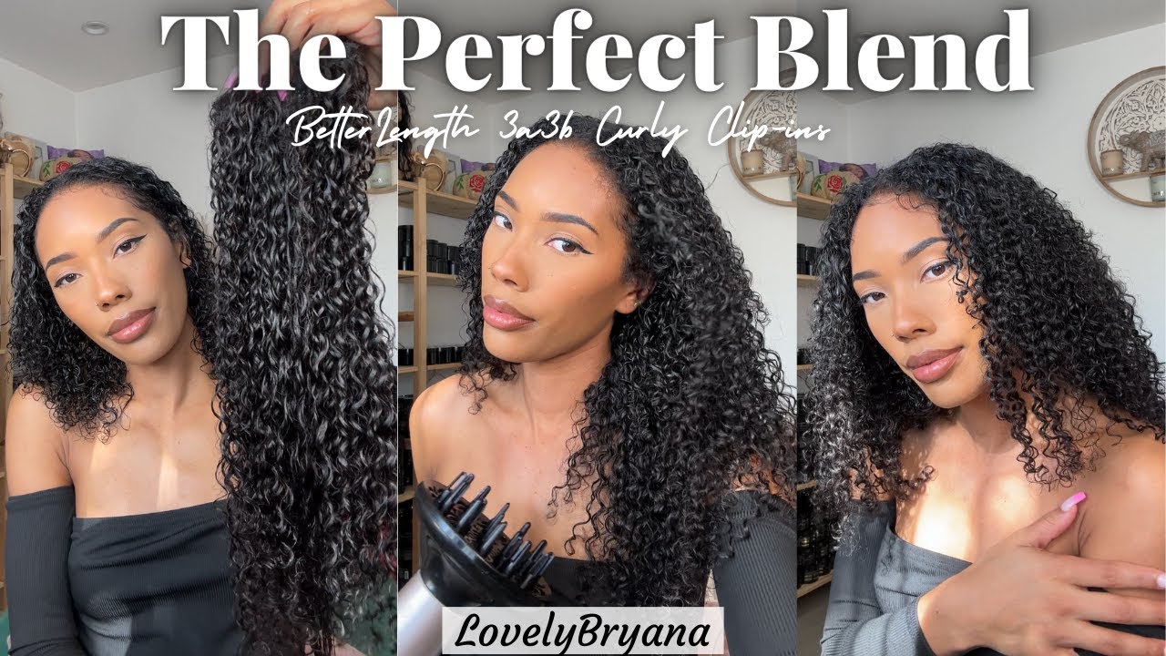 Идеальное сочетание | Объем и длина для мытья | 3a/3b Curly Clips | Betterlength x LovelyBryana