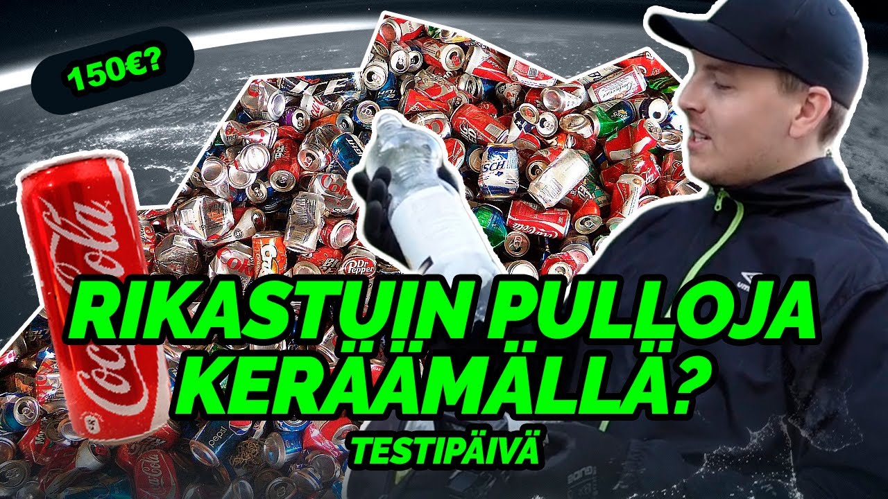 Kuinka paljon tienaat pulloja keräämällä päivässä? 100€?