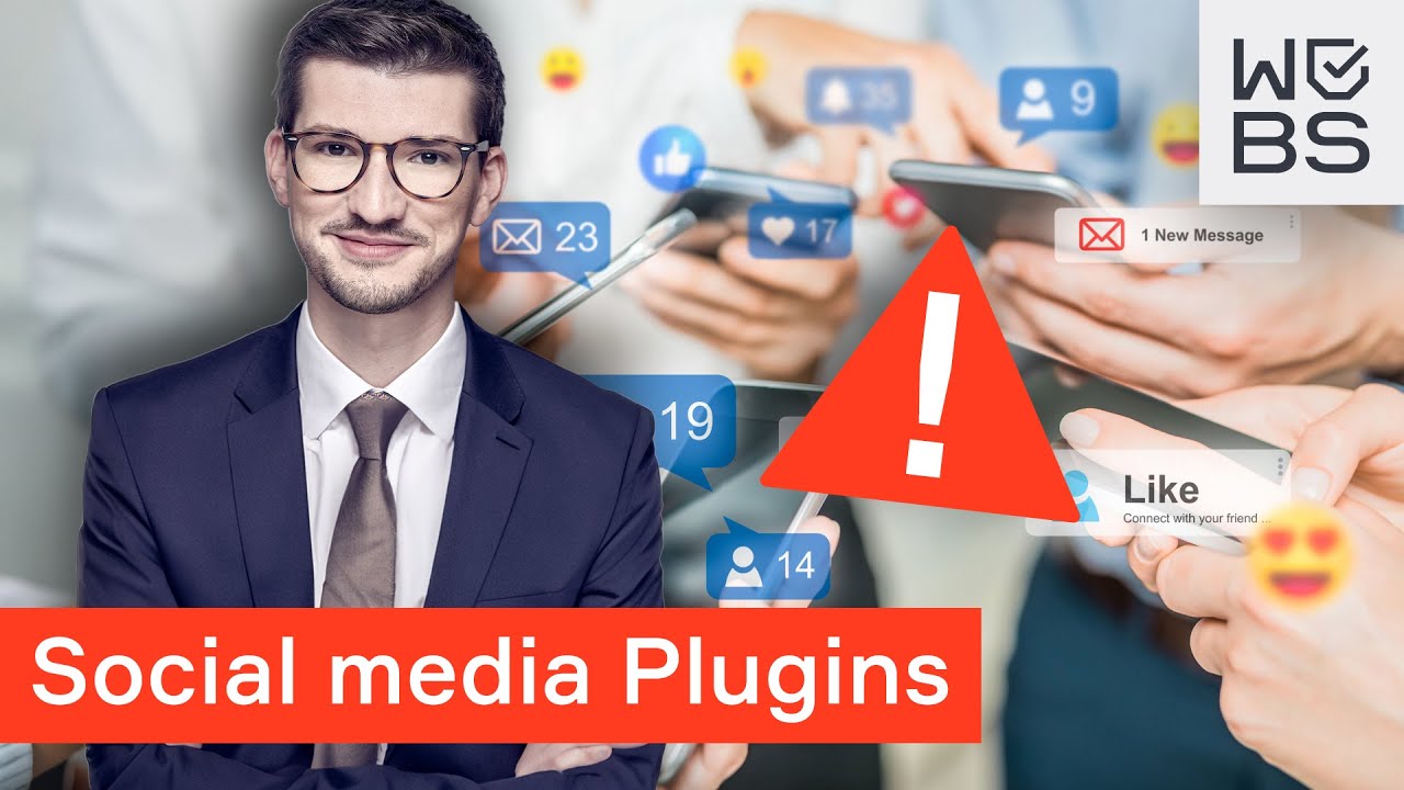 Plugins & Social Media auf Websites datenschutzkonform nutzen - DSGVO einfach erkl&auml;rt #6 | WBS.LEGAL