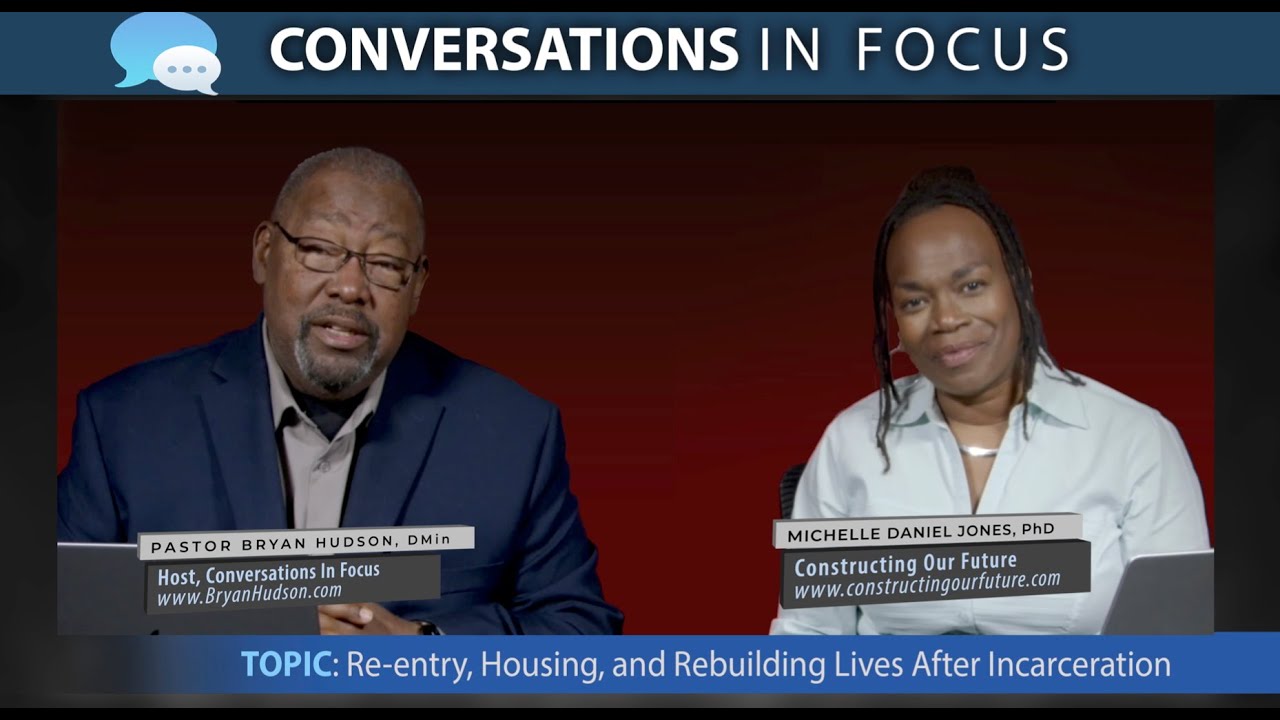 Michelle Daniel Jones, PhD | Conversations In Focus | Rebuilding Lives After Incarceration