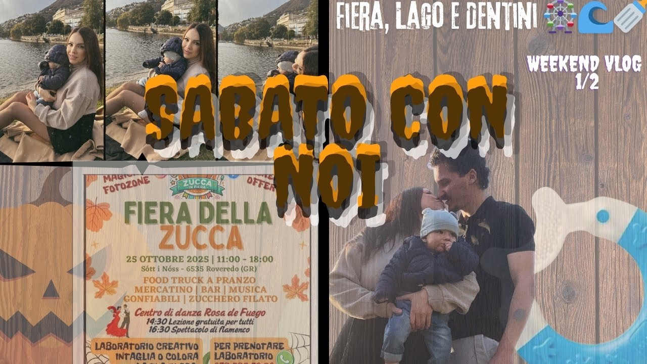 Sabato con noi 💛 | Fiera della Zucca, Lago di Locarno e primi dentini 😅 | Weekend Vlog 1/2