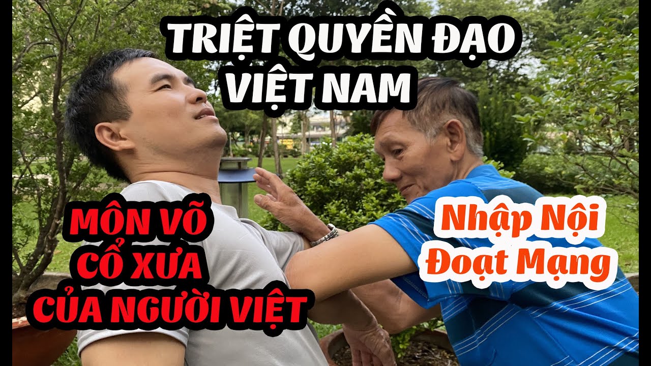 Môn Võ Cổ Xưa Của Người Việt, 8 Bộ Pháp Nhập Nội Biến Hóa Đoạt Mạng Kẻ Thù