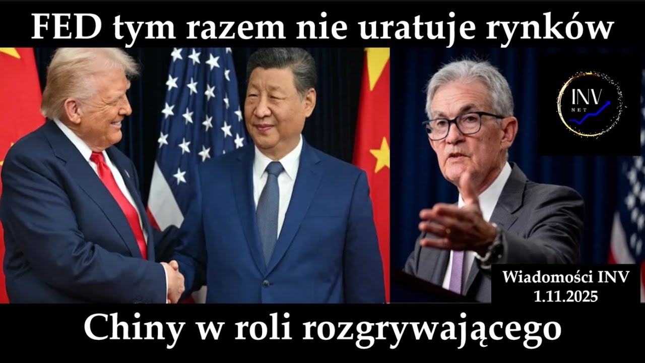 Wiadomości INV 1.11. FED tym razem nie uratuje rynk&oacute;w. Chiny w roli rozgrywającego