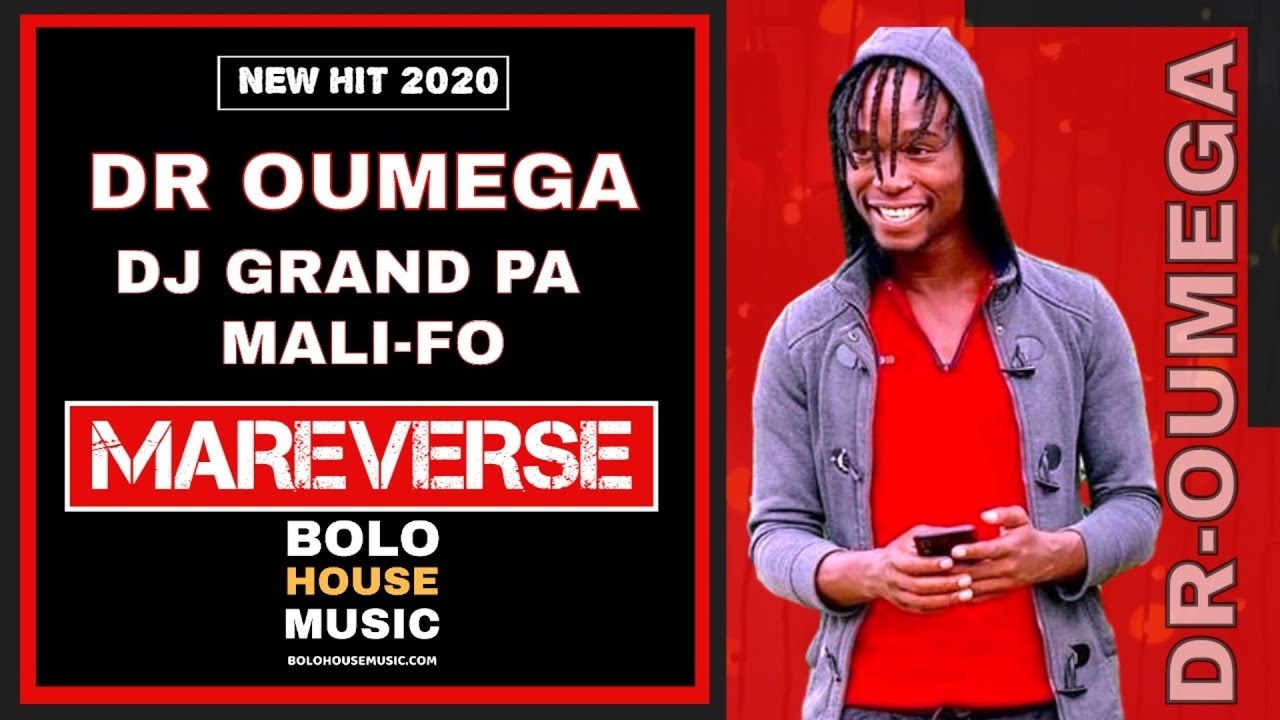 Dr Oumega - Mareverse ft DJ Grand Pa & Mali-Fo (New Hit 2020)