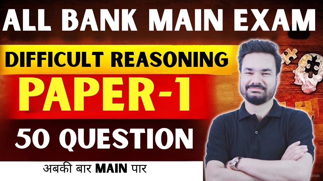 🔍Reasoning Masterclass 2025 🔥 50 Toughest Bank Mains Questions 🧠 SBI + IBPS + RBI Exam Prep